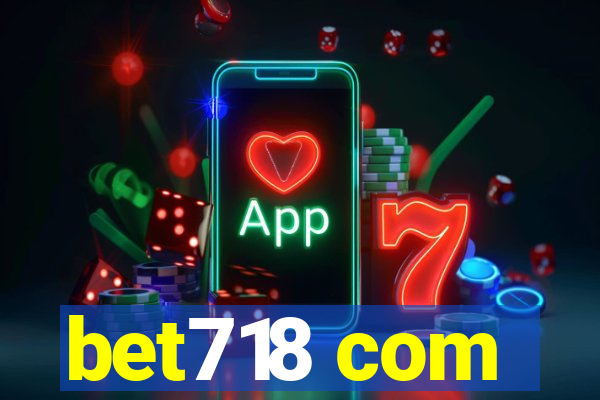 bet718 com